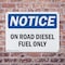 Signmission On Road Diesel Fuel Only OSHA Notice Sign, Plastic, 10in W x 7in L, 2PK OS-2PACK-NS-P-710-L-16290 - alternate 6
